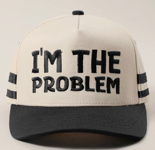 I’m the problem
