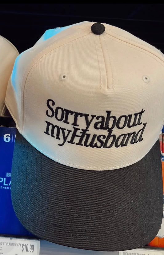 Sorry about my husband